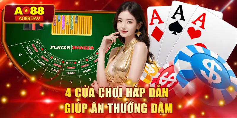 4 cửa chơi hấp dẫn giúp ăn thưởng đậm