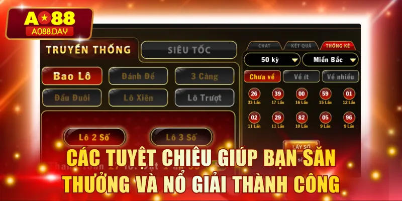 Các tuyệt chiêu giúp bạn săn thưởng và nổ giải thành công