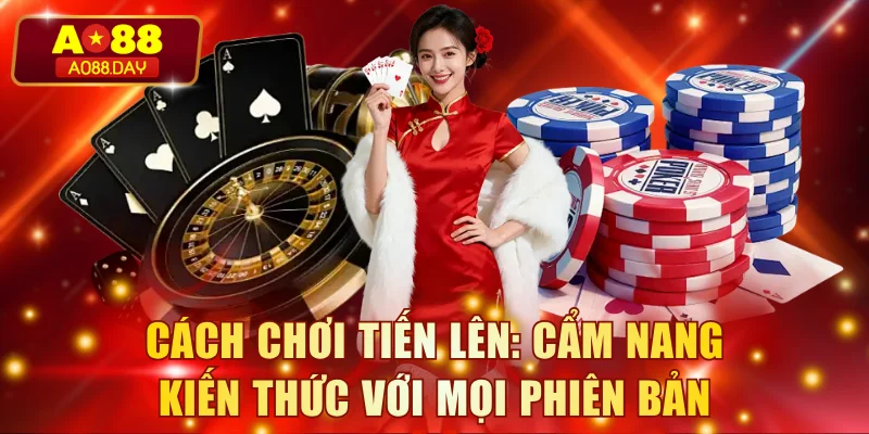 Cách chơi tiến lên