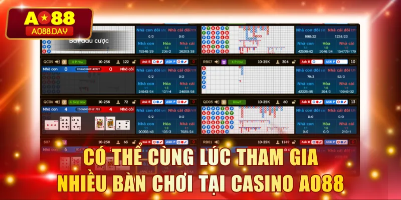Có thể cùng lúc tham gia nhiều bàn chơi tại casino AO88