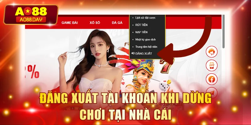 Đăng xuất tài khoản khi dừng chơi tại nhà cái