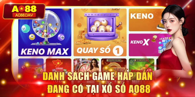 Danh sách game hấp dẫn đang có tại xổ số AO88
