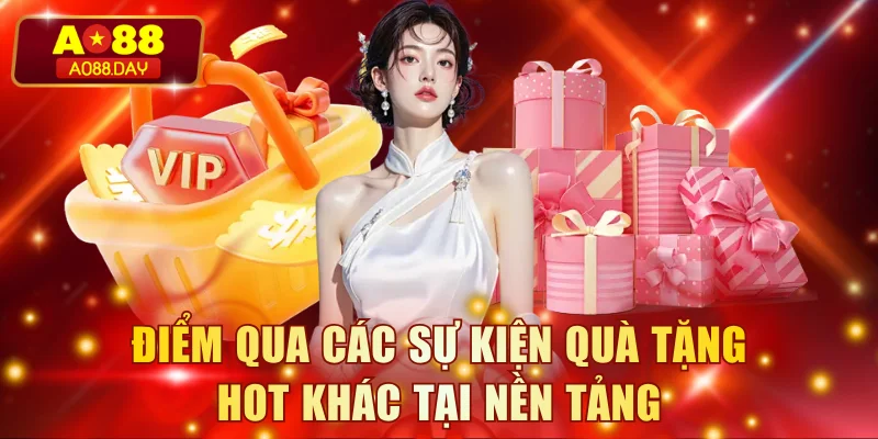 Điểm qua các sự kiện quà tặng hot khác tại nền tảng