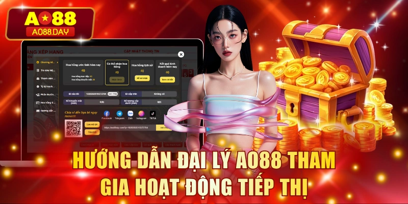 Hướng dẫn đại lý AO88 tham gia hoạt động tiếp thị