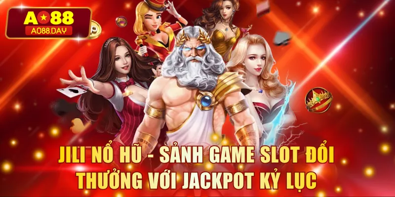 JILI Nổ Hũ