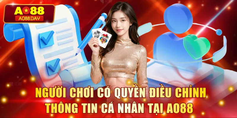 Người chơi có quyền điều chỉnh thông tin cá nhân tại AO88