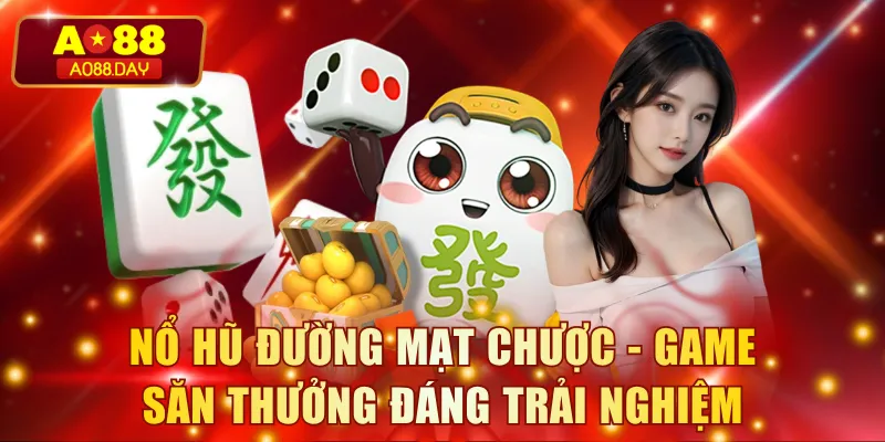 Nổ hũ Đường Mạt Chược - Game săn thưởng đáng trải nghiệm