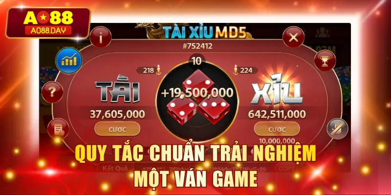 Quy tắc chuẩn trải nghiệm một ván game