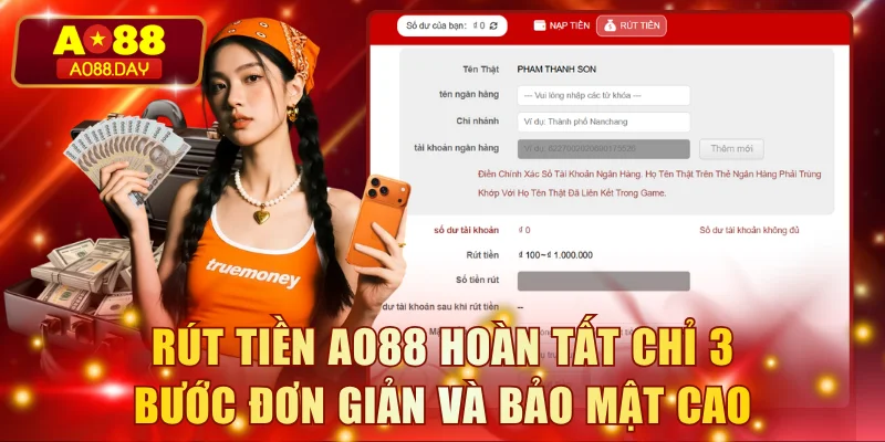 Rút Tiền AO88 Hoàn Tất Chỉ 3 Bước Đơn Giản Và Bảo Mật Cao