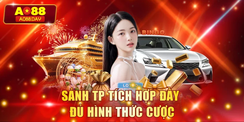 Sảnh TP tích hợp đầy đủ hình thức cược