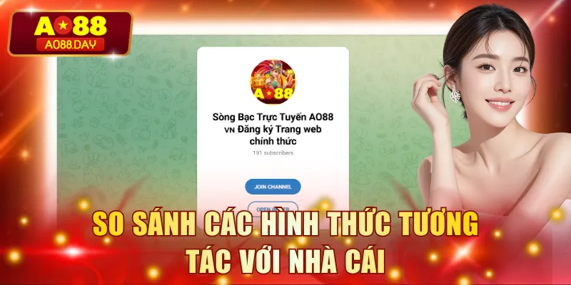 So sánh các hình thức tương tác với nhà cái