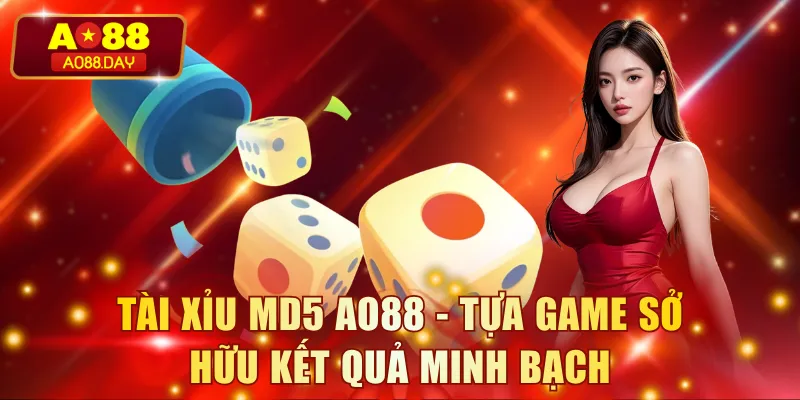 Tài Xỉu MD5 - Phiên bản xí ngầu nâng cao tăng tính minh bạch