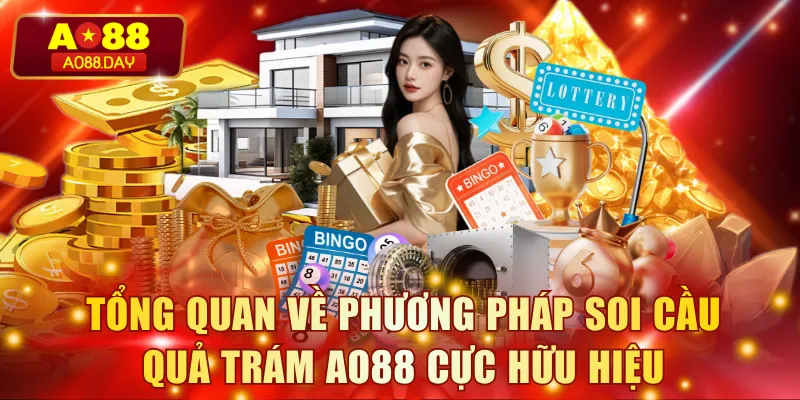 Tổng quan về phương pháp soi cầu quả trám AO88 cực hữu hiệu