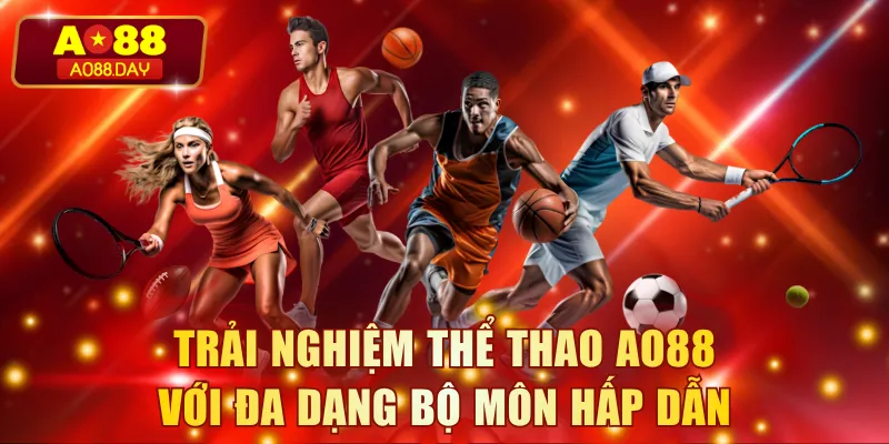 Trải nghiệm thể thao AO88 với đa dạng bộ môn hấp dẫn